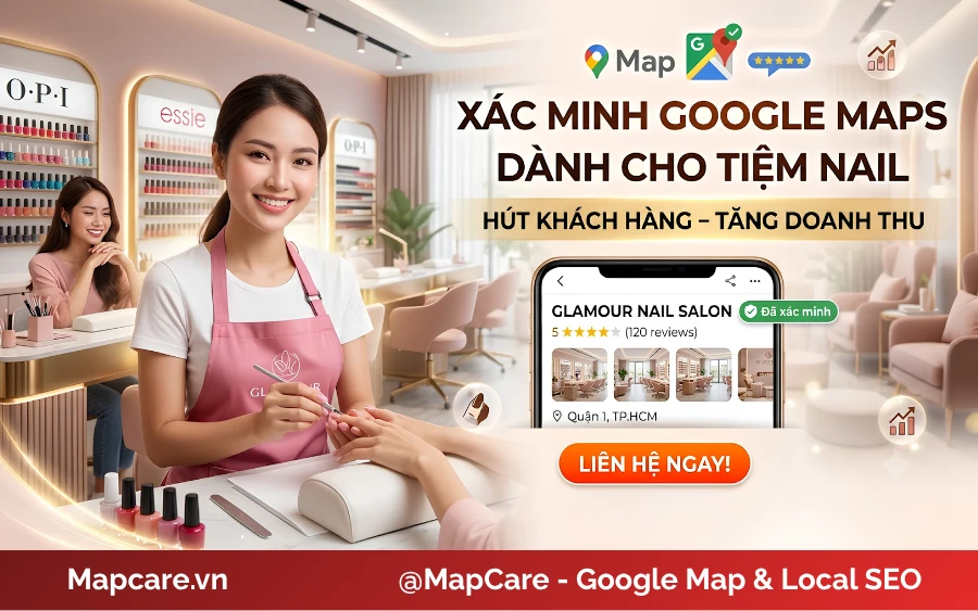 Dịch vụ xác minh Google Maps cho tiệm nail