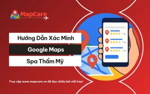 Hướng dẫn xác minh Google Maps cho spa thẩm mỹ