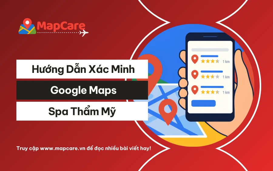 Hướng dẫn xác minh Google Maps cho spa thẩm mỹ