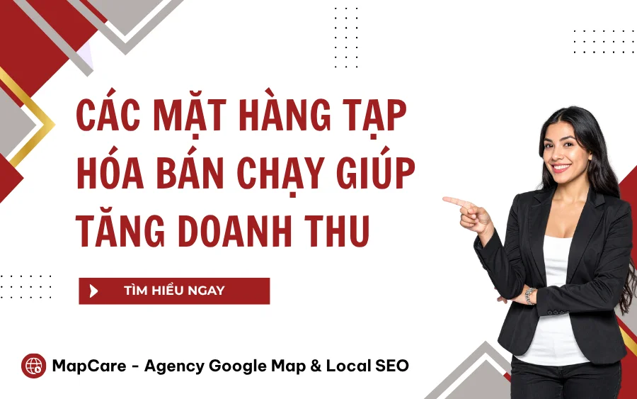 Top 20+ các mặt hàng tạp hóa bán chạy giúp tăng doanh thu