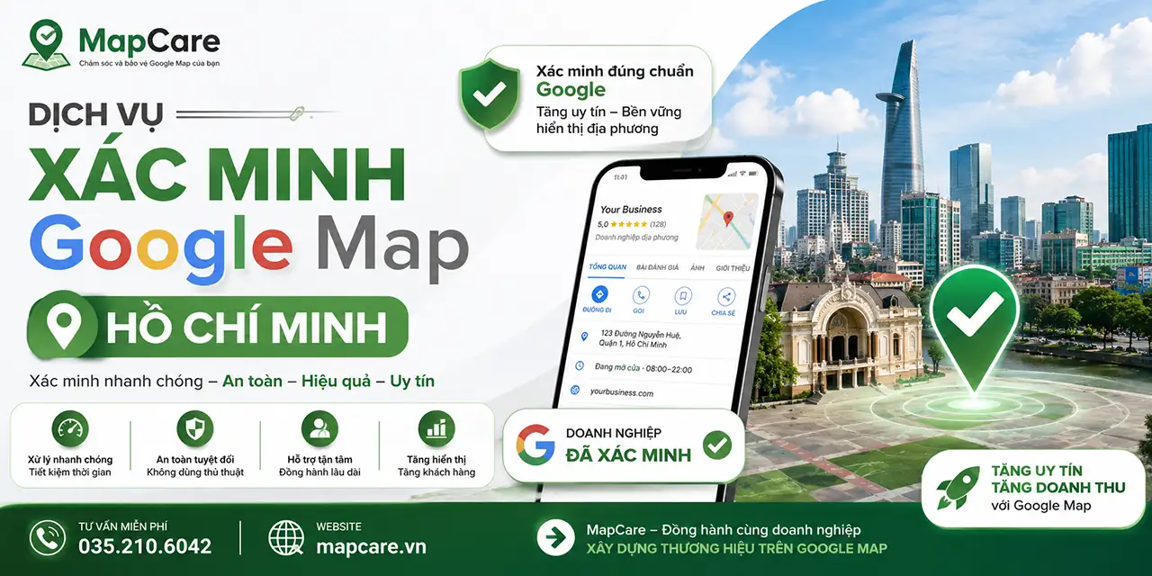 Dịch vụ xác minh Google Business Hồ Chí Minh nhanh chóng