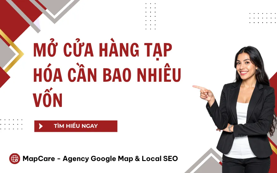 Mở cửa hàng tạp hoá cần bao nhiêu vốn? Kinh nghiệm từ A-Z
