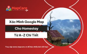 Xác minh Google Map cho Homestay