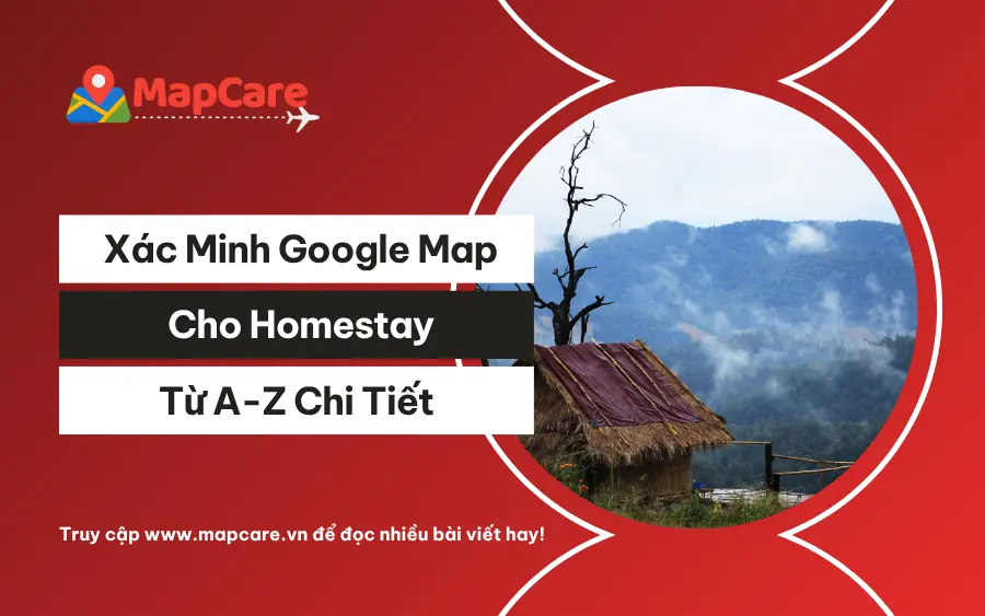 Xác minh Google Map cho Homestay