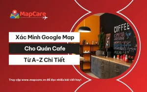 Xác minh Google Map cho quán cafe