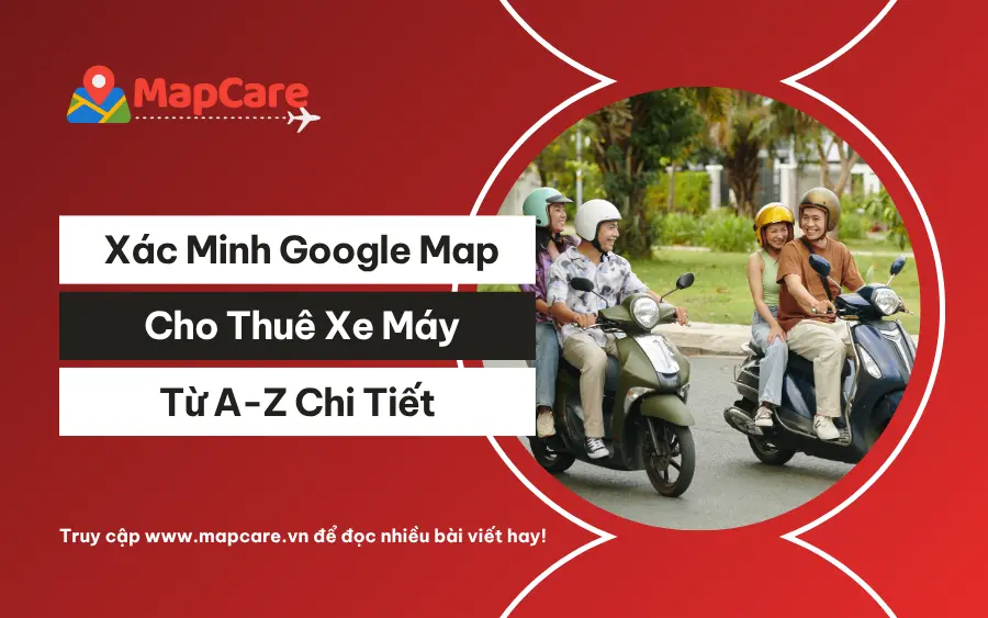 Xác minh Google Map cho thuê xe máy xe điện